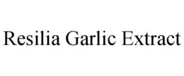RESILIA GARLIC EXTRACT trademark