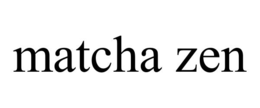 MATCHA ZEN trademark