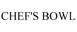 CHEF'S BOWL trademark