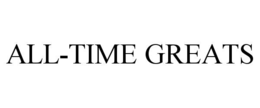 ALL-TIME GREATS trademark