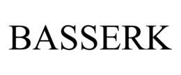 BASSERK trademark