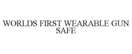 WORLDS FIRST WEARABLE GUN SAFE trademark
