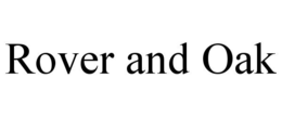 ROVER AND OAK trademark