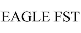 EAGLE FST trademark