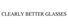 CLEARLY BETTER GLASSES trademark