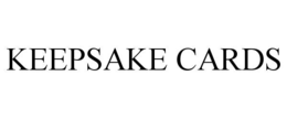 KEEPSAKE CARDS trademark