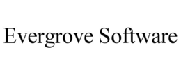 EVERGROVE SOFTWARE trademark