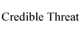 CREDIBLE THREAT trademark