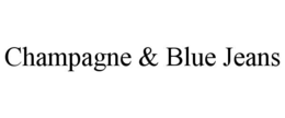 CHAMPAGNE & BLUE JEANS trademark