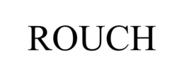 ROUCH trademark