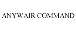 ANYWAIR COMMAND trademark