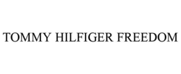TOMMY HILFIGER FREEDOM trademark