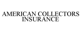 AMERICAN COLLECTORS INSURANCE trademark