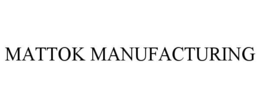 MATTOK MANUFACTURING trademark