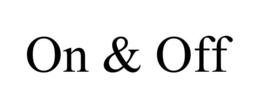ON & OFF trademark