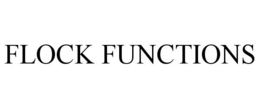 FLOCK FUNCTIONS trademark
