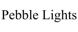 PEBBLE LIGHTS trademark