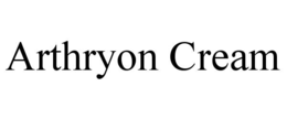 ARTHRYON CREAM trademark