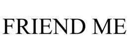 FRIEND ME trademark