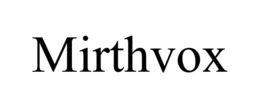 MIRTHVOX trademark