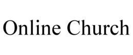 ONLINE CHURCH trademark