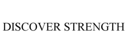 DISCOVER STRENGTH trademark
