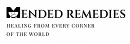 MENDED REMEDIES HEALING FROM EVERY CORNER OF THE WORLD trademark