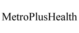 METROPLUSHEALTH trademark