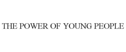 THE POWER OF YOUNG PEOPLE trademark