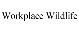 WORKPLACE WILDLIFE trademark