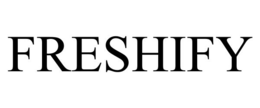 FRESHIFY trademark