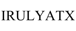 IRULYATX trademark