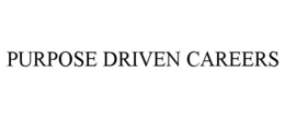 PURPOSE DRIVEN CAREERS trademark