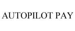 AUTOPILOT PAY trademark