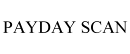 PAYDAY SCAN trademark