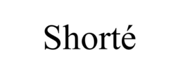 SHORTÉ trademark