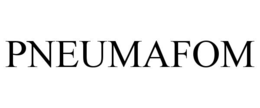 PNEUMAFOM trademark