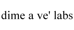 DIME A VE' LABS trademark