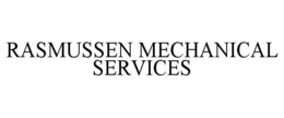 RASMUSSEN MECHANICAL SERVICES trademark