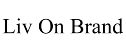 LIV ON BRAND trademark