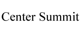 CENTER SUMMIT trademark