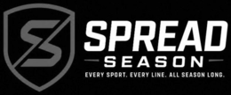 S SPREAD SEASON EVERY SPORT. EVERY LINE. ALL SEASON LONG. trademark