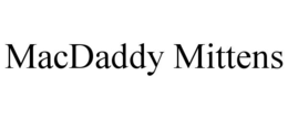 MACDADDY MITTENS trademark