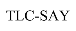TLC-SAY trademark