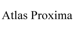 ATLAS PROXIMA trademark