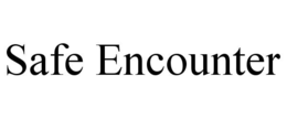 SAFE ENCOUNTER trademark