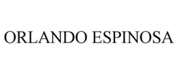 ORLANDO ESPINOSA trademark
