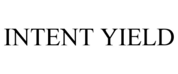 INTENT YIELD trademark
