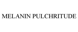 MELANIN PULCHRITUDE trademark