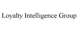LOYALTY INTELLIGENCE GROUP trademark